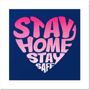 Stay Home Stay Safe Posters and Art